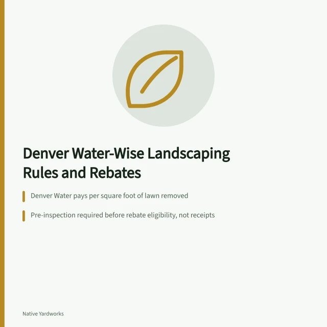 Denver water-wise landscaping rebates, HOA rules, and native plant choices. Denver water-wise landscaping rules, rebates, and native plants